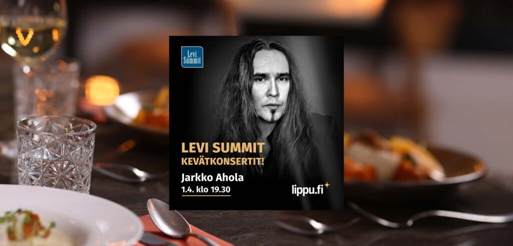 Jarkko Aholan konsertti Levi Summitissa 1.4.2023